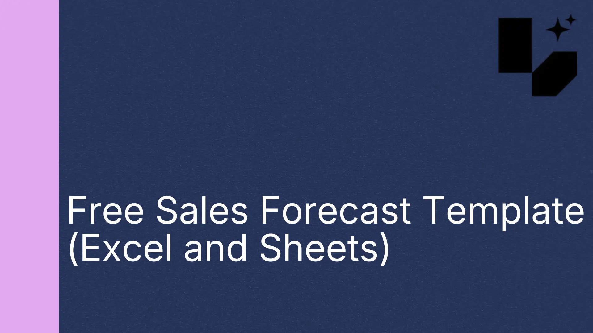 Free Sales Forecast Template (Excel and Sheets) | Lative
