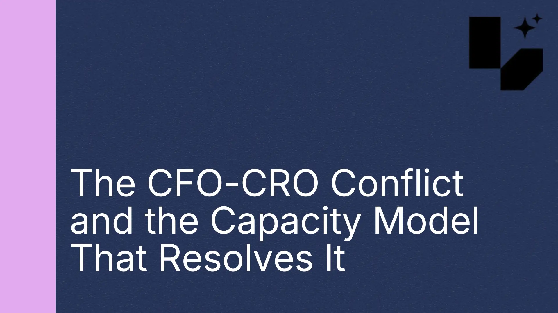 Sales-Headcount-Planning-The-CFO-CRO-Conflict-and-the-Capacity-Model-That-Resolves-It