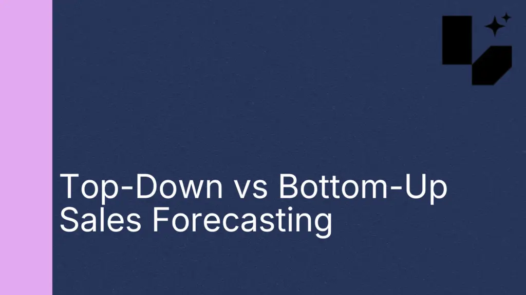 Top-Down vs Bottom-Up Sales Forecasting | Lative