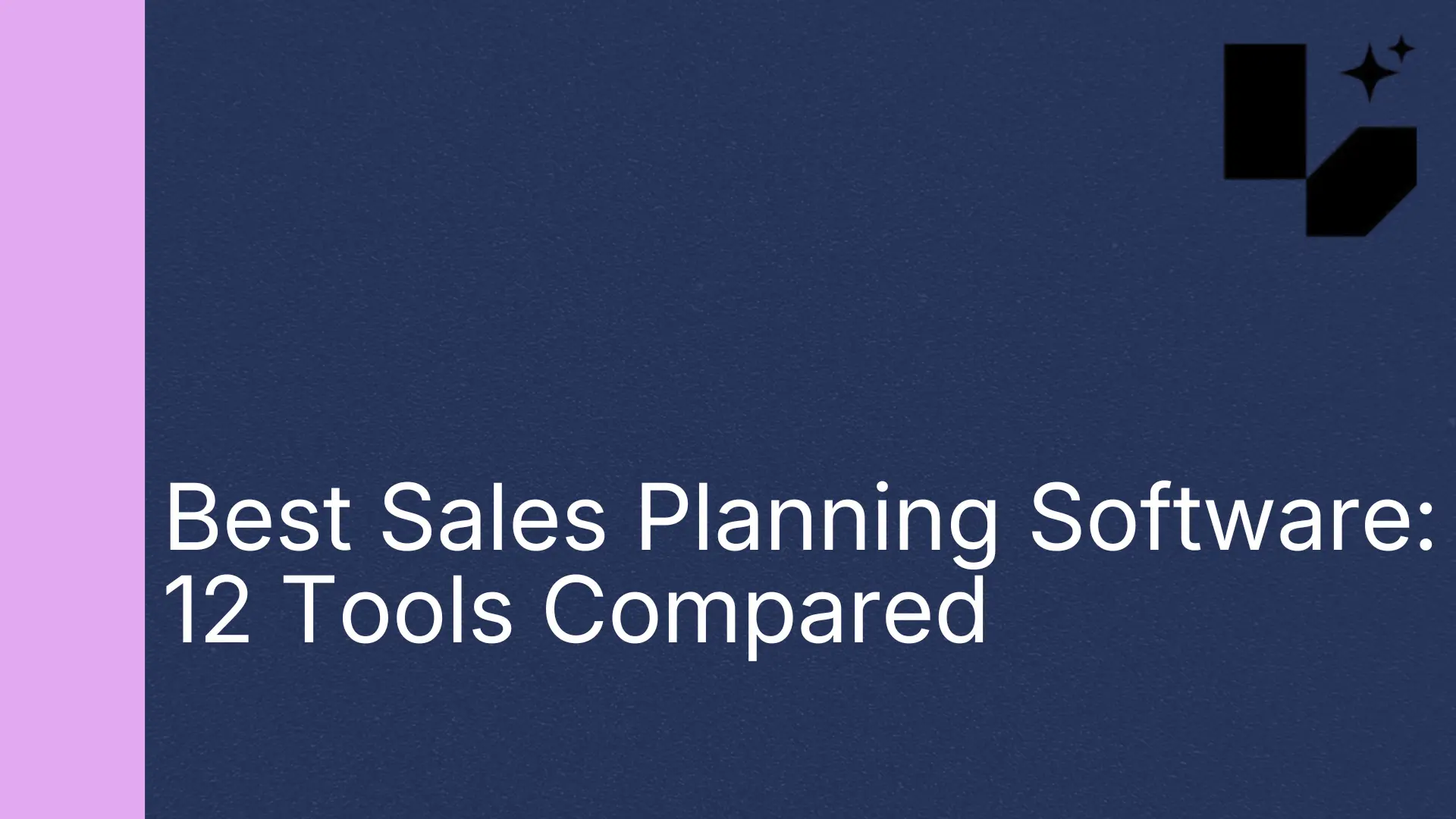 Best Sales Planning Software: 12 Tools Compared