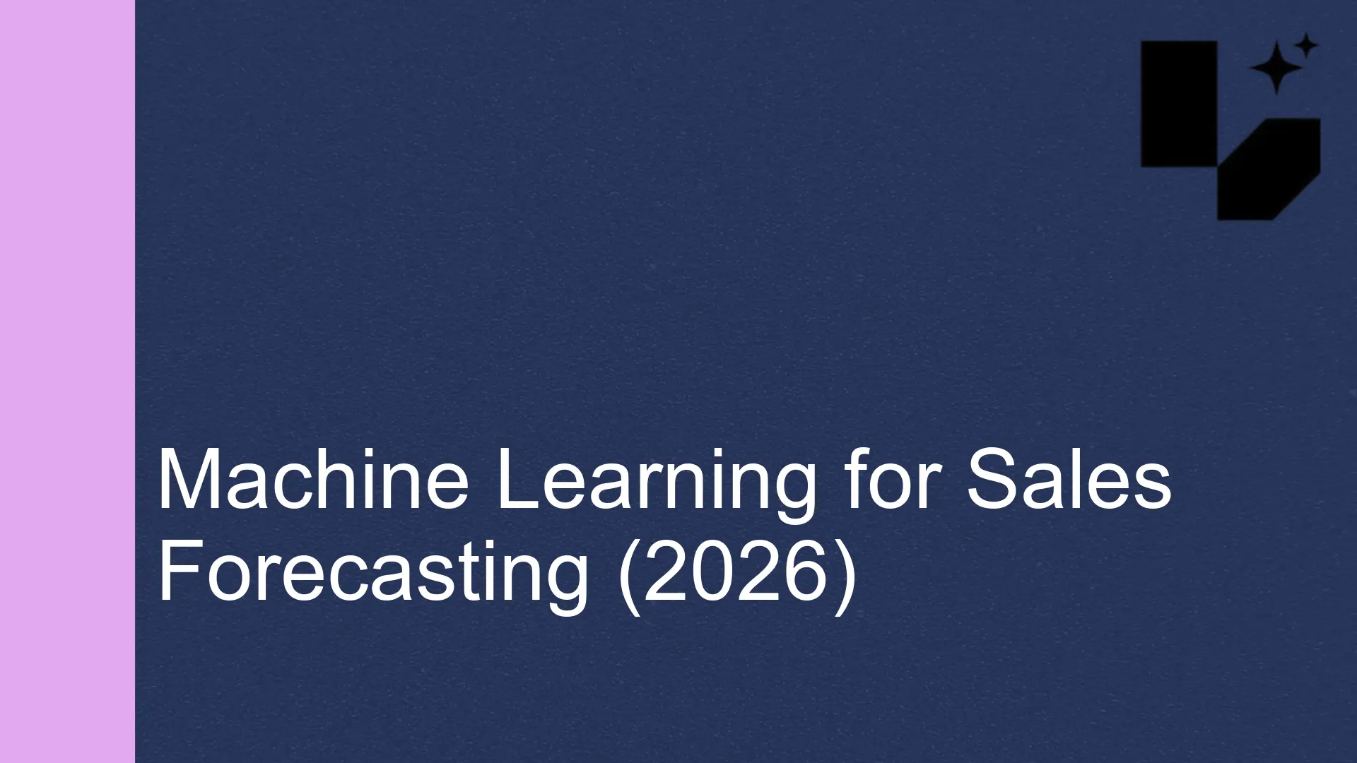 Machine Learning for Sales Forecasting (2026)