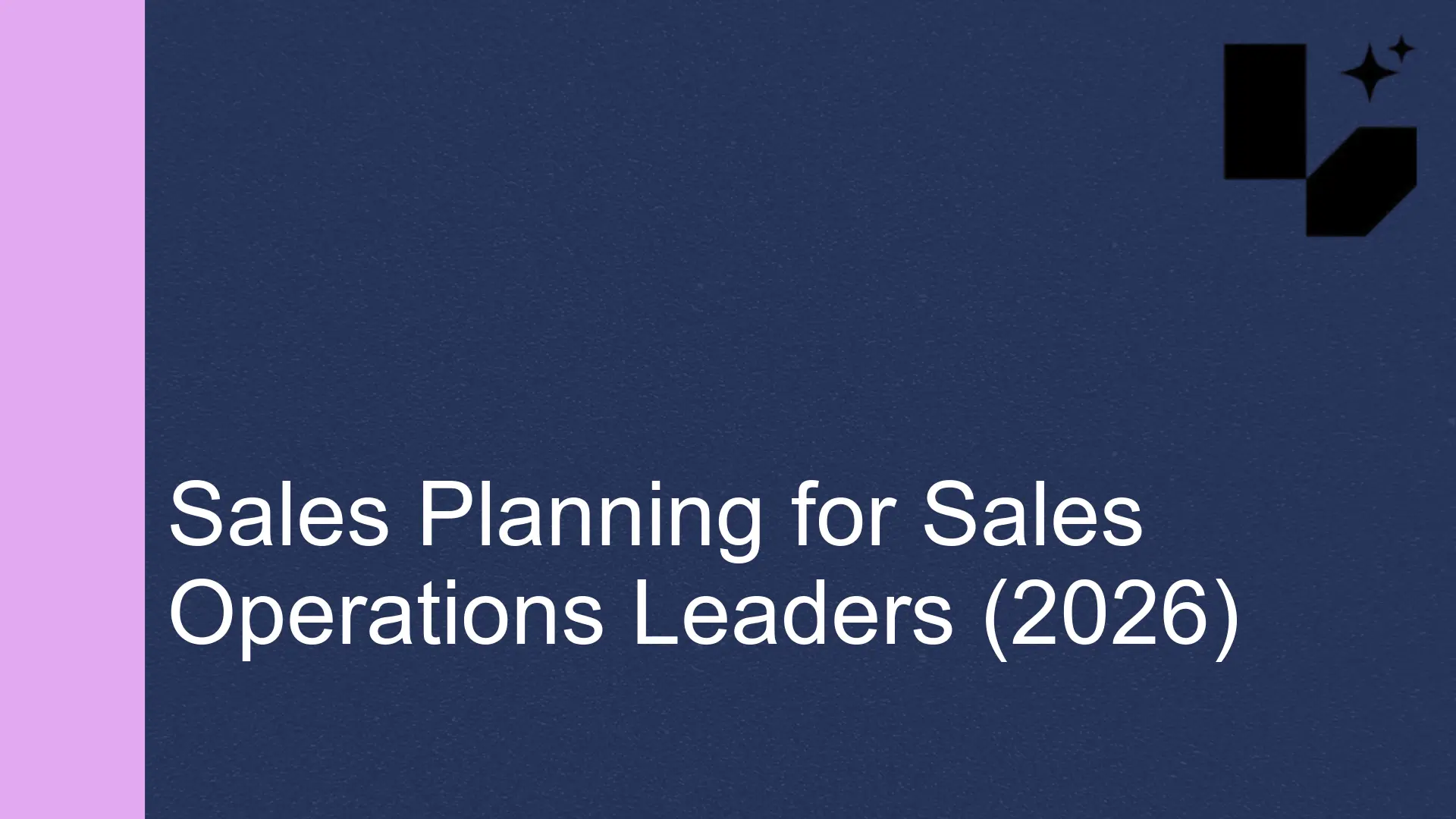Sales Planning for Sales Operations Leaders (2026)