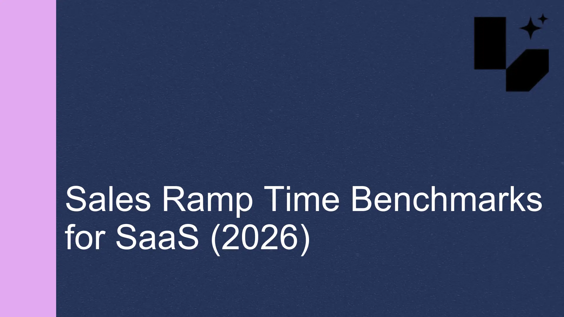 Sales Ramp Time Benchmarks for SaaS (2026)