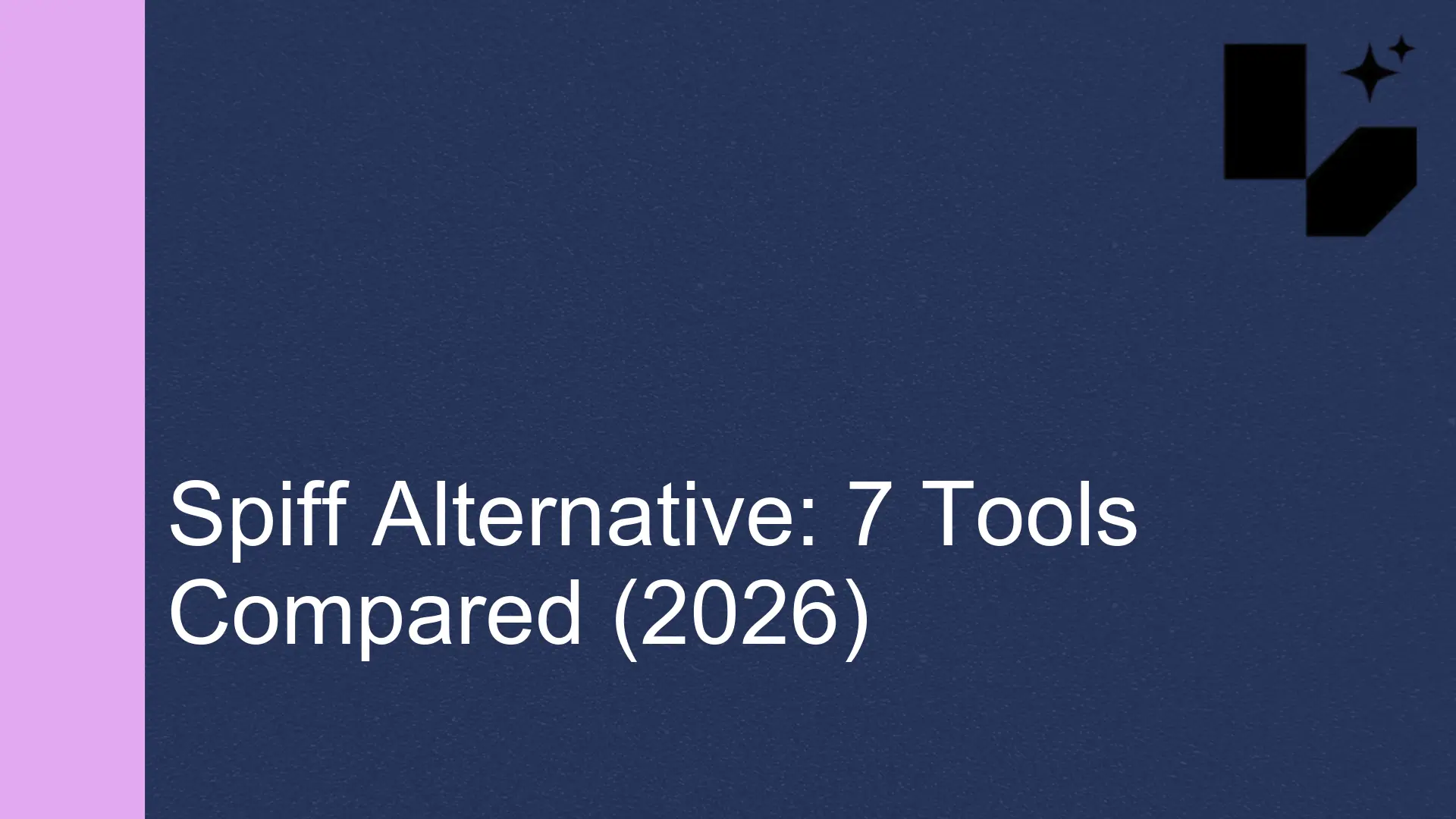 Spiff Alternative for SaaS Sales: 7 Comp and Planning Tools (2026)